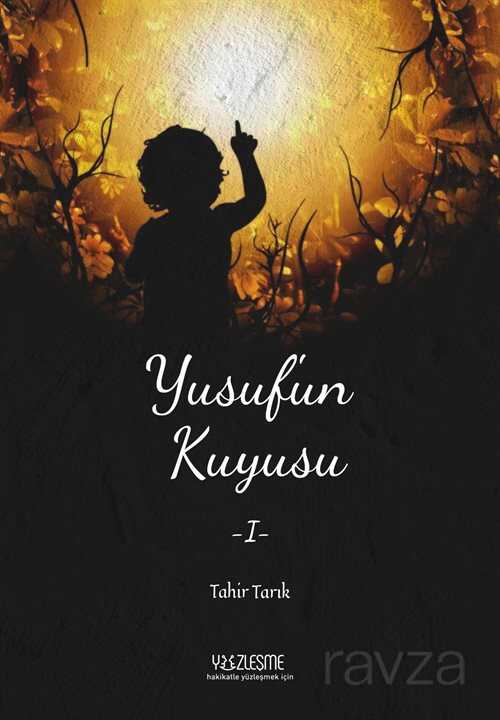 Yusuf'un Kuyusu 1 - Yüzleşme Yayınları