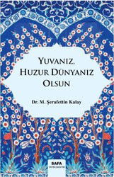 Yuvanız,Huzur Dünyanı Olsun - MSB Safa Yayın Dağıtım