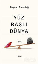 Yüz Başlı Dünya - Şule Yayınları