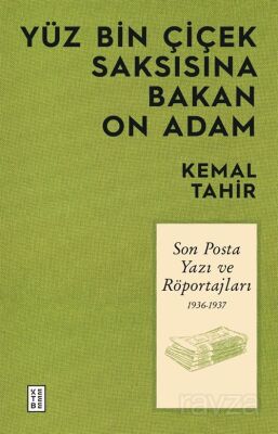 Yüz Bin Çiçek Saksısına Bakan On Adam - 1