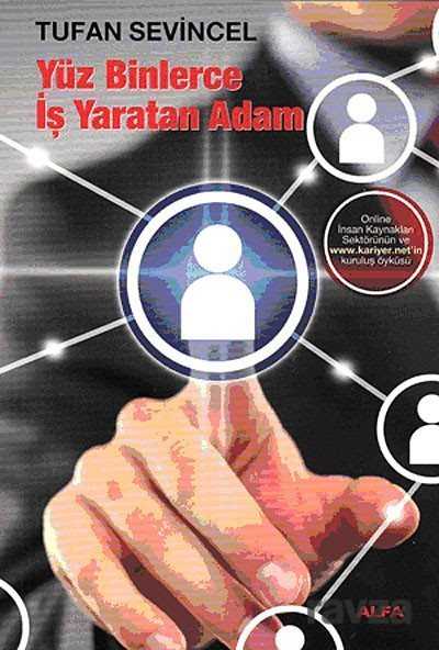 Yüz Binlerce İş Yaratan Adam - 1