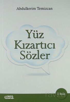 Yüz Kızartıcı Sözler - 1