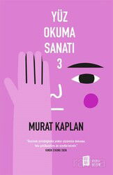 Yüz Okuma Sanatı 3 - Mona Kitap