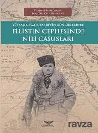 Yüzbaşı Cevat Rifat Bey'in Günlüklerinde Filistin Cephesinde Nili Casusları - Altınordu Yayınları