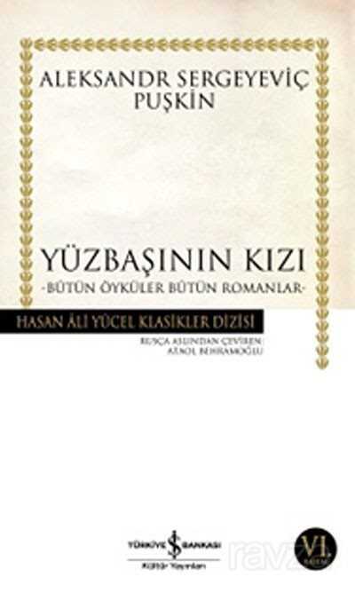 Yüzbaşının Kızı - Bütün Öyküler Bütün Romanlar (Ciltsiz) - İş Bankası Yayınları