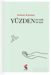 Yüzden Bir Eksik Bir Fazla - Klaros Yayınları