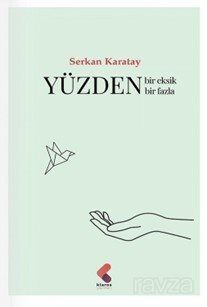 Yüzden Bir Eksik Bir Fazla - 1