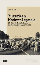 Yüzerken Modernleşmek - Çizgi Kitabevi