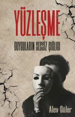 Yüzleşme / Duyguların Sessiz Çığlığı - 1