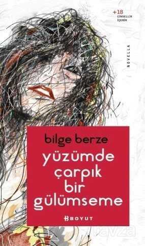 Yüzümde Çarpık Bir Gülümseme - Boyut Yayın Grubu