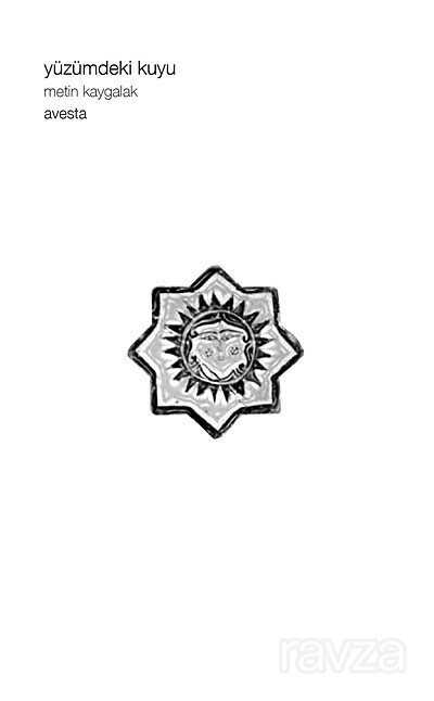 Yüzümdeki Kuyu - Avesta Basın Yayın