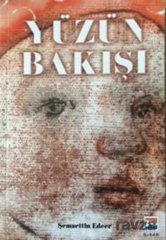 Yüzün Bakışı - 1