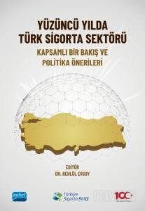 Yüzüncü Yılda Türk Sigorta Sektörü - 1