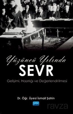 Yüzüncü Yılında Sevr - 1