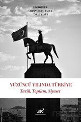 Yüzüncü Yılında Türkiye - Paradigma Akademi Yayınları