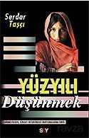 Yüzyılı Düşünmek - Say Yayınları