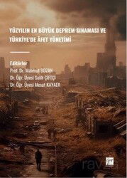 Yüzyılın En Büyük Deprem Sınaması Ve Türkiye'de Âfet Yönetimi - Gazi Kitabevi
