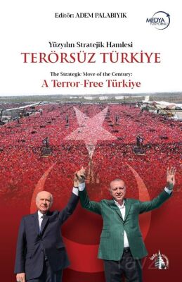 Yüzyılın Stratejik Hamlesi Terörsüz Türkiye - 1
