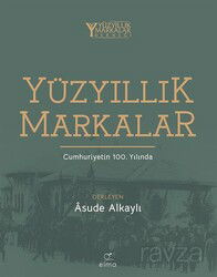 Yüzyıllık Markalar - Elma Yayınevi