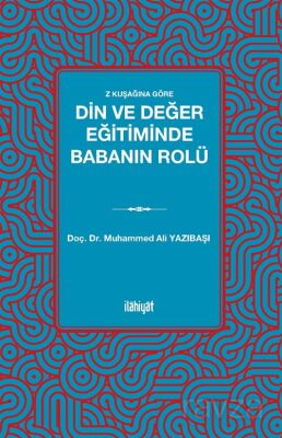 Z Kuşağına Göre Din ve Değer Eğitiminde Babanın Rolü - 1