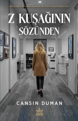 Z Kuşağının Sözünden - 1