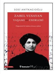 Zabel Yesayan Yaşamı ve Eserleri - İnkılap Kitabevi