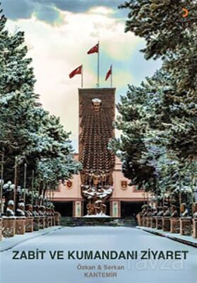 Zabit ve Kumandanı Ziyaret - 1