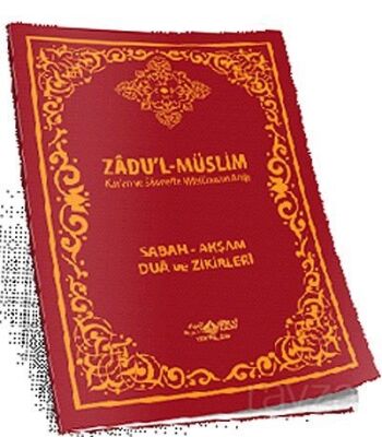 Zadu'l-Müslim (Kur'an ve Sünnette Müslümanın Azığı) - 1