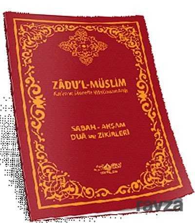 Zadu'l-Müslim (Kur'an ve Sünnette Müslümanın Azığı) - 1