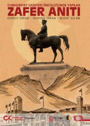 Zafer Anıtı Cumhuriyet Gazetesi Öncülüğünde Yapılan - Cumhuriyet Kitapları