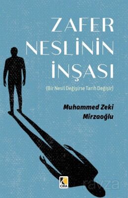 Zafer Neslinin İnşası - 1