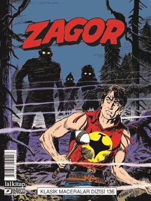 Zagor Klasik Maceralar Cilt 136 / Ormandaki Gölgeler-Dolunay-Kanlı Gece- İnsanlar ve Kurtlar - 1