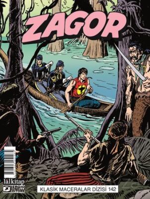 Zagor Klasik Maceralar Cilt 142 / Cajun Krallığı-Bitmeyen Gece-İstikamet Panama-Altına Giden Yol - 1