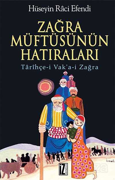 Zağra Müftüsünün Hatıraları - İz Yayıncılık