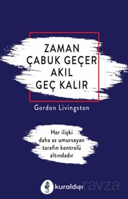 Zaman Çabuk Geçer Akıl Geç Kalır - 1