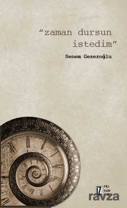 Zaman Dursun İstedim - İz Yayıncılık