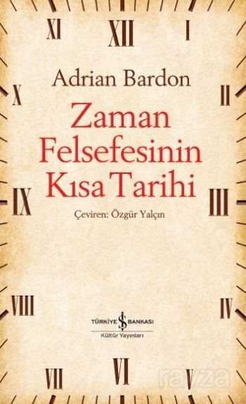 Zaman Felsefesinin Kısa Tarihi - 1