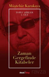 Zaman Gergefinde Kitabeler / Toplu Şiirler 1. Cilt - Ahenk Kitap