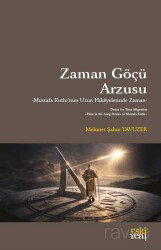 Zaman Göçü Arzusu - Eskiyeni Yayınları