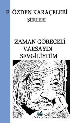 Zaman Göreceli Varsayin Sevgiliydim - 1