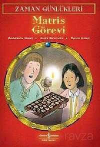 Zaman Günlükleri 4 - Matris Görevi - 1