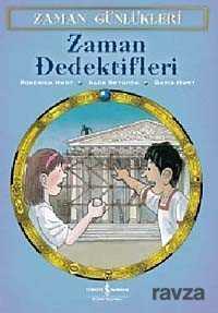 Zaman Günlükleri 7 - Zaman Dedektifleri - İş Bankası Yayınları