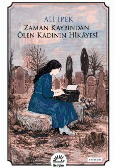 Zaman Kaybından Ölen Kadının Hikayesi - 1