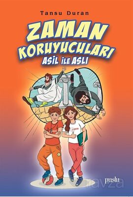 Zaman Koruyucuları Asil ile Aslı - 1