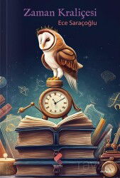 Zaman Kraliçesi - Klaros Yayınları