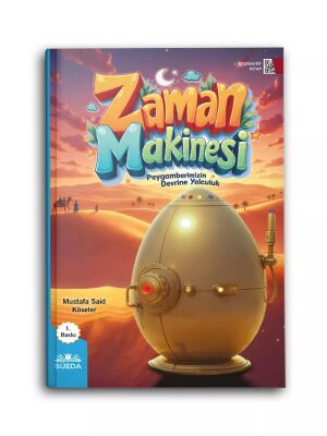 Zaman Makinesi / Peygamberimizin Devrine Yolculuk - 1