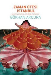 Zaman Ötesi İstanbul - Oğlak Yayınları