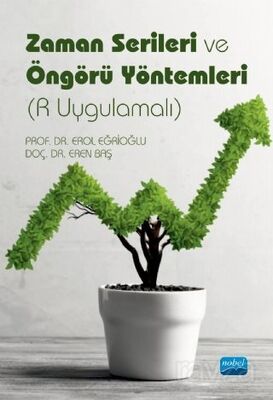 Zaman Serileri ve Öngörü Yöntemleri (R Uygulamalı) - 1