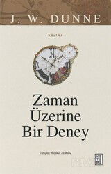 Zaman Üzerine Bir Deney - Ketebe Yayınevi
