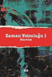 Zaman Yolculuğu 1 - Tilki Kitap